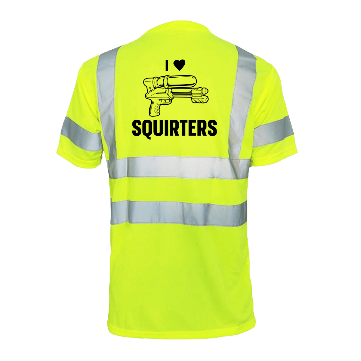 I Love Squirters - Reflective Safety T-Shirt